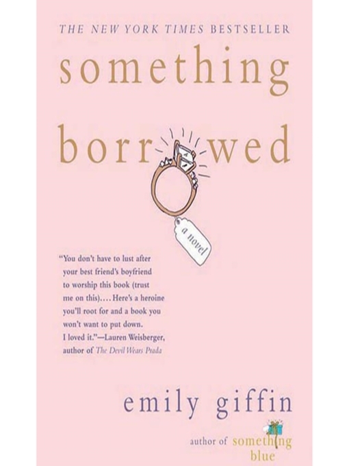 Title details for Something Borrowed by Emily Giffin - Available